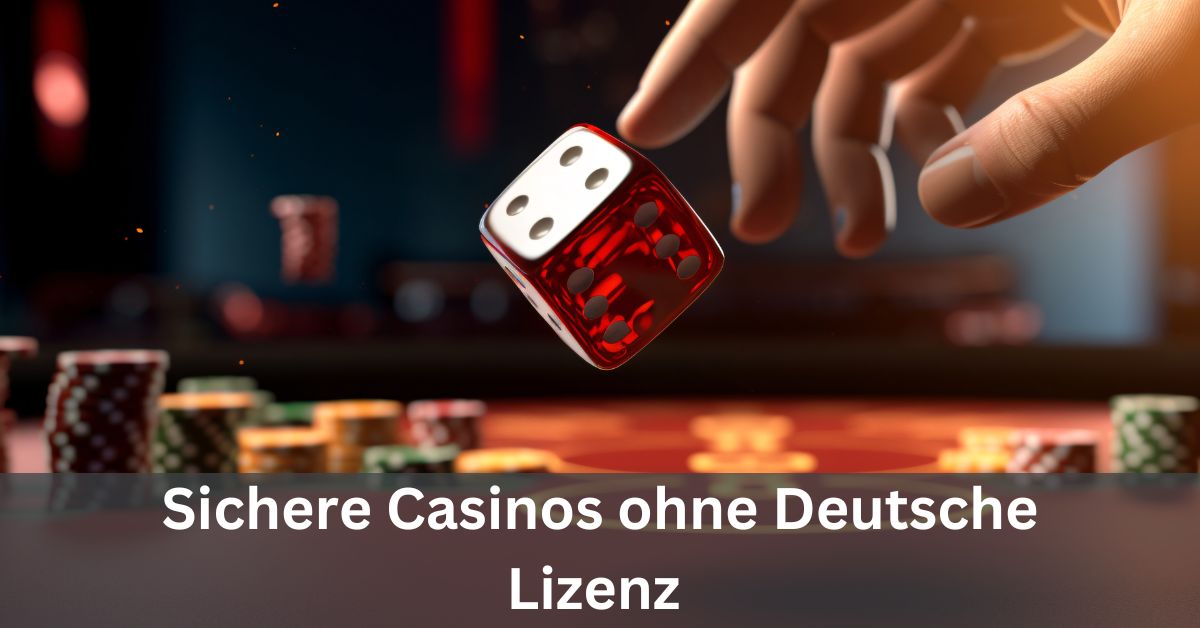 Die Vorzüge von online casino ohne deutsche lizenz Die Vorzüge von online casino ohne deutsche lizenz