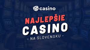 Najlepšie casino Slovakia Prehľad a Tipy Najlepšie casino Slovakia Prehľad a Tipy
